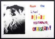 <p>Hang on sloopy before yesterdays Christianity</p><p> </p><p>2009<br />Silkscreen and acrylic on linen<br />73 x 103 x 3 cm</p>